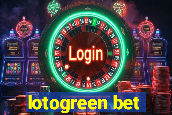 lotogreen bet